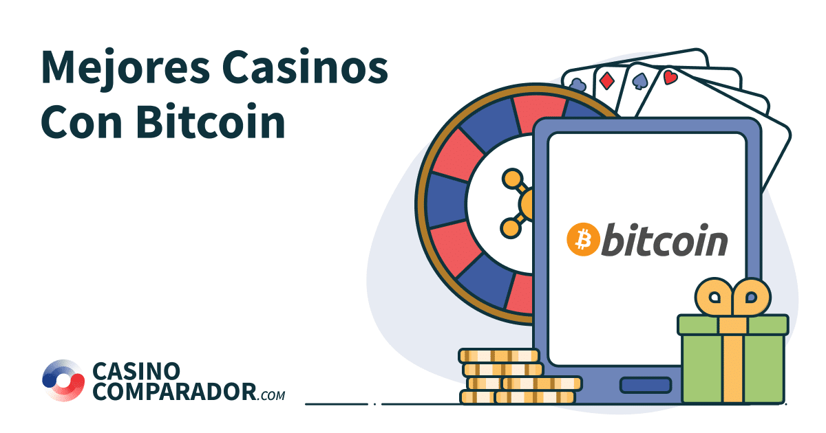 Mejores Casinos Online con Bitcoin como método de pago en CasinoComparador.com