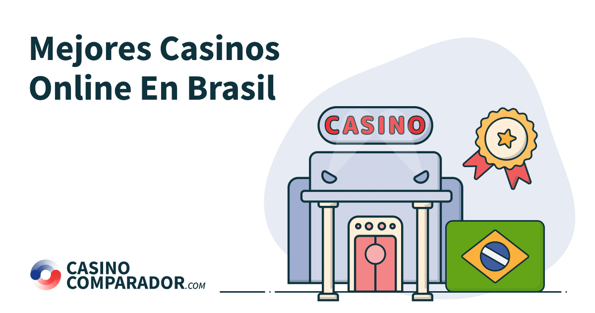 Mejores casinos online en Brasil en CasinoComparador.com