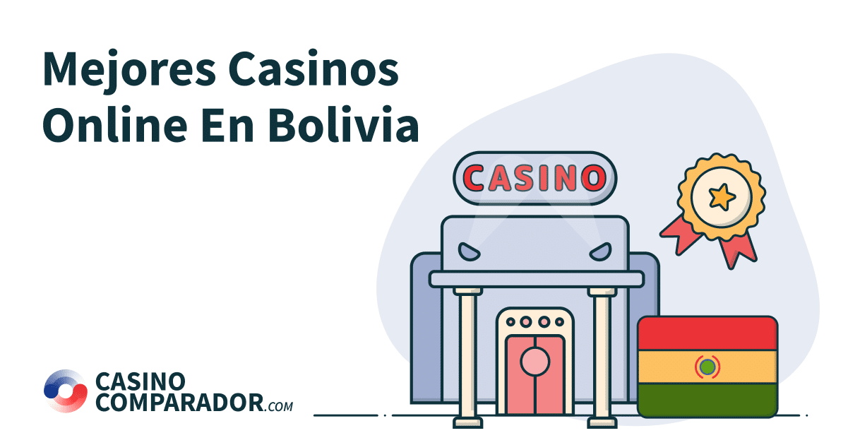 Mejores Casinos online en Bolivia en CasinoComparador.com