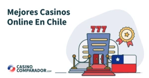 Mejores Casinos online en Chile en CasinoComparador.com