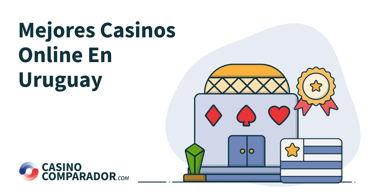 Mejores Casinos online en Uruguay en CasinoComparador.com